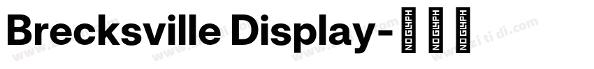 Brecksville Display字体转换 Brecksville Display字体转换